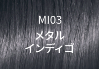 MI03 メタルインディゴ